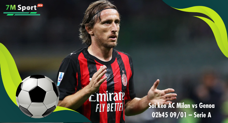 Đội hình dự kiến trước trận AC Milan vs Genoa